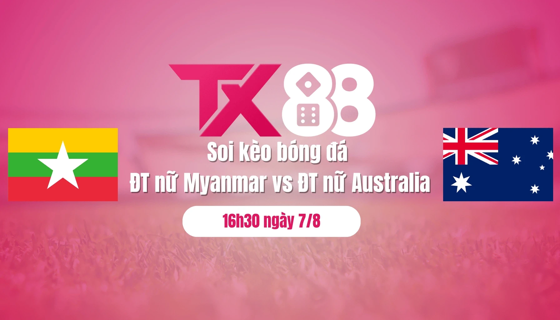 TX88 Soi kèo bóng đá ĐT nữ Myanmar vs ĐT nữ Australia, 16h30 ngày 7/8: Đẳng cấp lên tiếng
