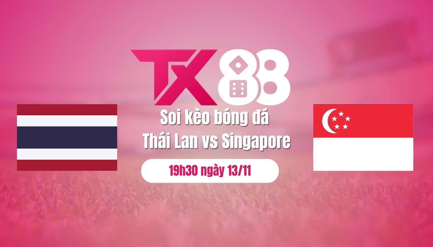 TX88 Soi kèo bóng đá Thái Lan vs Singapore, 19h30 ngày 13/11: Quà ra mắt cho 'tướng' mới