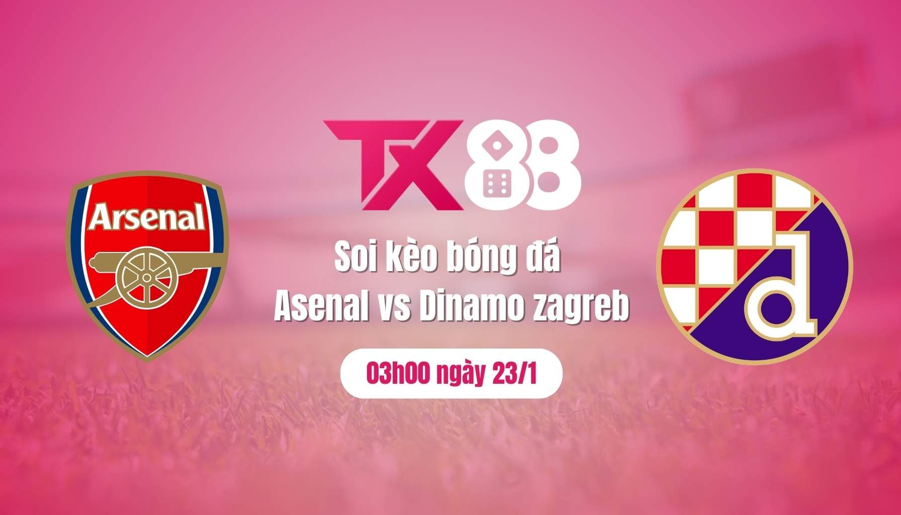 TX88 Soi kèo Arsenal vs Dinamo Zagreb: Pháo thủ khai nòng trở lại, 03h00 ngày 23/1/2025