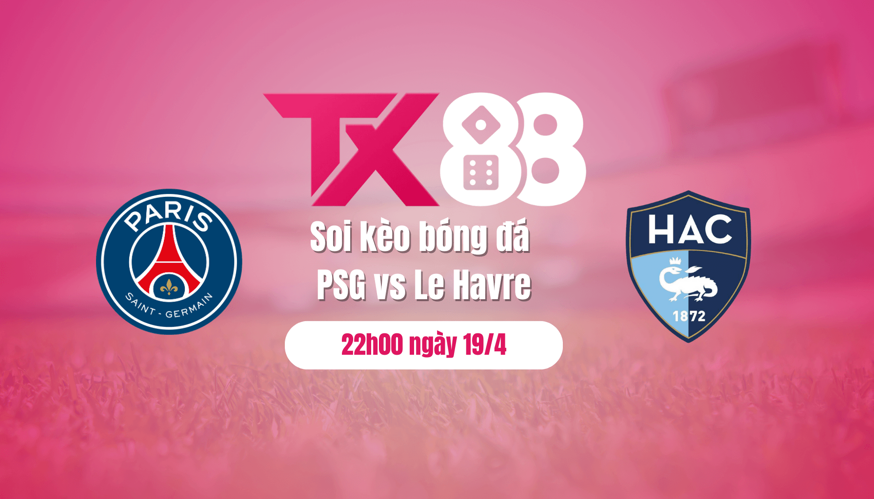 TX88 Soi kèo bóng đá PSG vs Le Havre, 22h00 ngày 19/4: Giải trí trong công viên