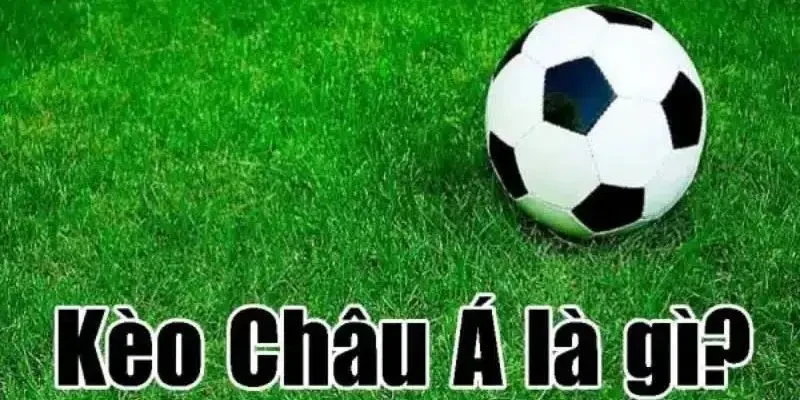 TX88 Kèo Châu Á là gì? Hướng dẫn kèo chấp bóng đá TX88 phổ biến