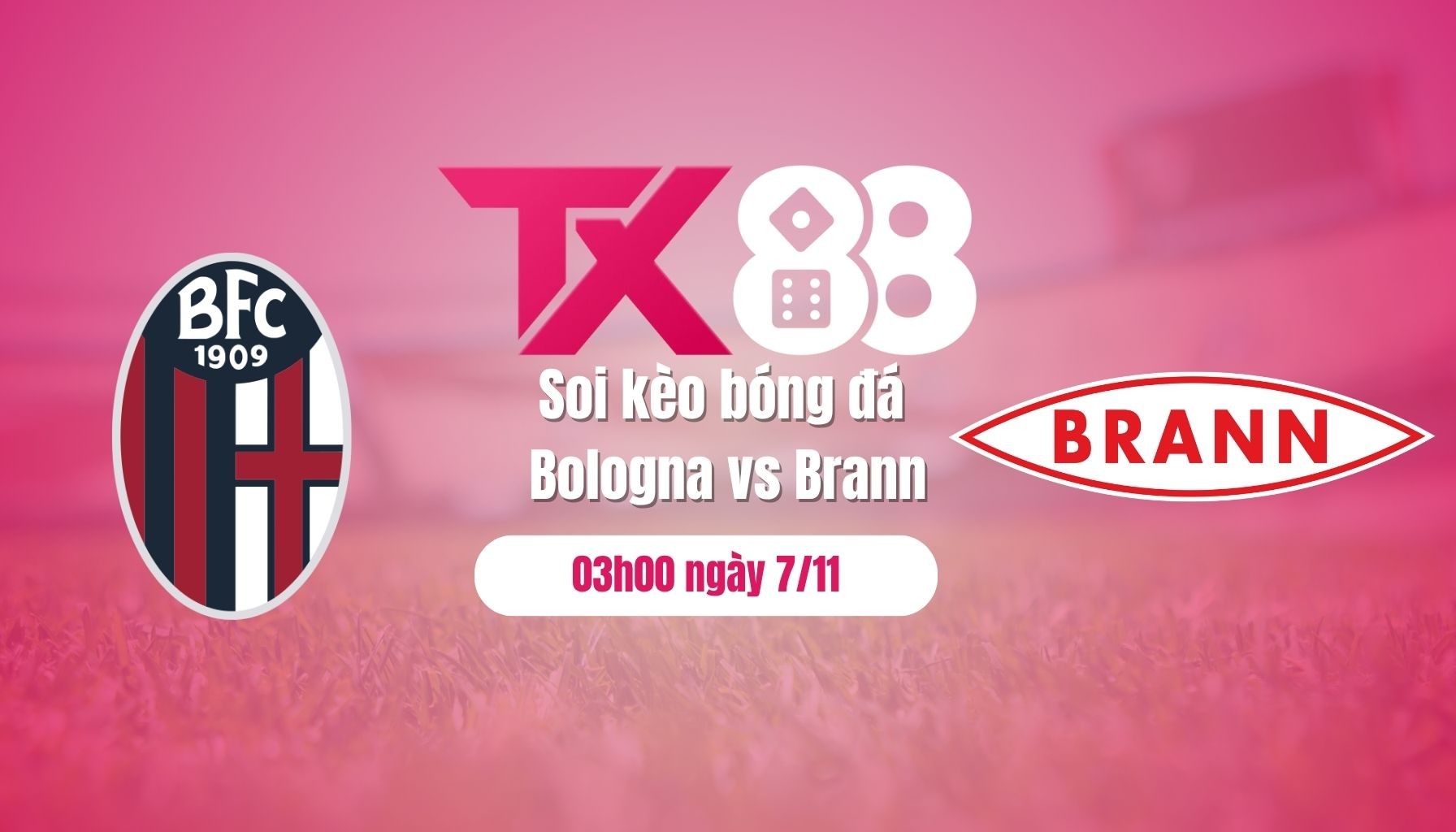 TX88 Soi kèo bóng đá Bologna vs Brann, 03h00 ngày 7/11: Mở tiệc trên sân nhà