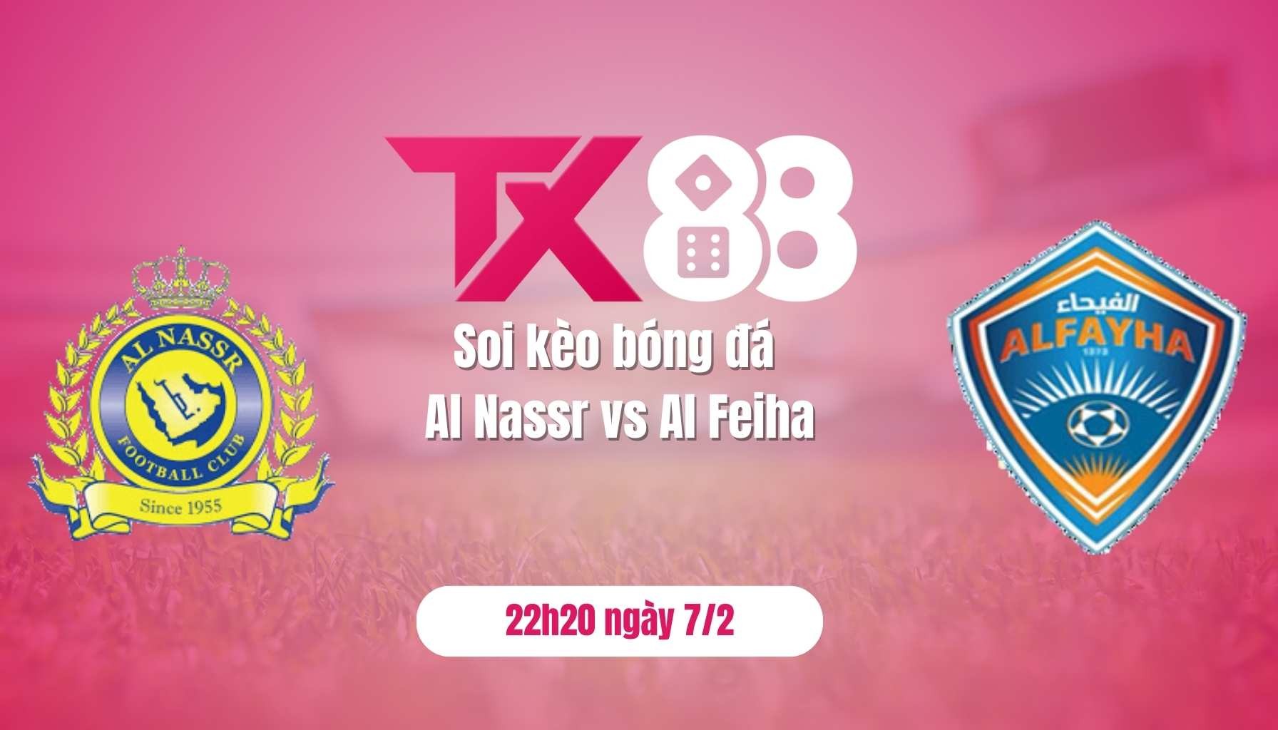 TX88 Soi kèo Al Nassr vs Al Feiha: Hy vọng đua tranh, 22h20 ngày 7/2/2025